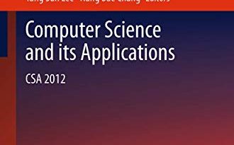 Computer Science and its Applications: CSA 2012 (Lecture Notes in Electrical Engineering, 203)
