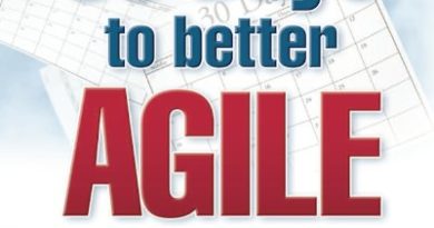 30 Days to Better Agile: Effective strategies for getting results Fast using Scrum