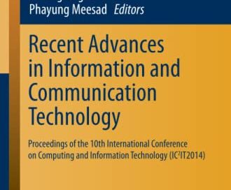 Recent Advances in Information and Communication Technology: Proceedings of the 10th International Conference on Computing and Information Technology … in Intelligent Systems and Computing, 265)