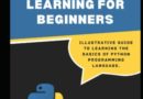 Python Machine Learning for Beginners: Learning the Basics of Python Programming Language.