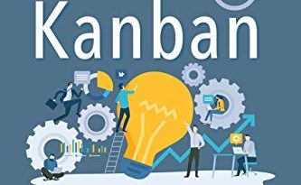 Agile Project Management With Scrum + Kanban 2 In 1: The Last 2 Approaches You’ll Need To Become More Productive And Meet Your Project Goals