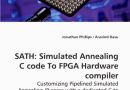 SATH: Simulated Annealing C code To FPGA Hardware compiler: Customizing Pipelined Simulated Annealing IP cores with a dedicated C to FPGA compiler