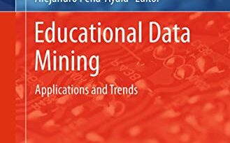 Educational Data Mining: Applications and Trends (Studies in Computational Intelligence, 524)