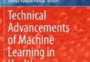 Technical Advancements of Machine Learning in Healthcare (Studies in Computational Intelligence)