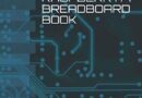 My RaspberryPi Breadboard Book: RaspberryPi – Prototyping and Breadboard Sketchbook