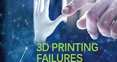 3D Printing Failures: How to Diagnose and Repair All 3D Printing Issues