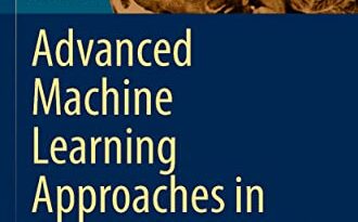 Advanced Machine Learning Approaches in Cancer Prognosis: Challenges and Applications (Intelligent Systems Reference Library)