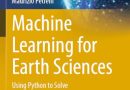 Machine Learning for Earth Sciences: Using Python to Solve Geological Problems (Springer Textbooks in Earth Sciences, Geography and Environment)